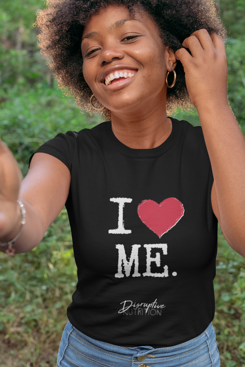 I Love Me Women’s Slim-Fit T-Shirt