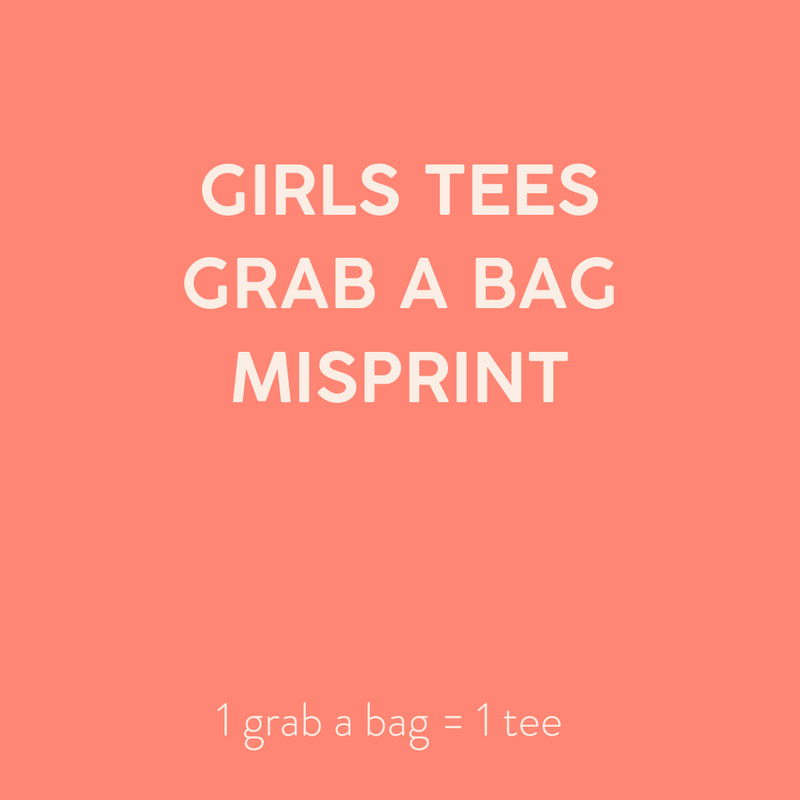 * IMPERFECT * GIRLS GRAB A BAG SALE  | GIRLS TEE