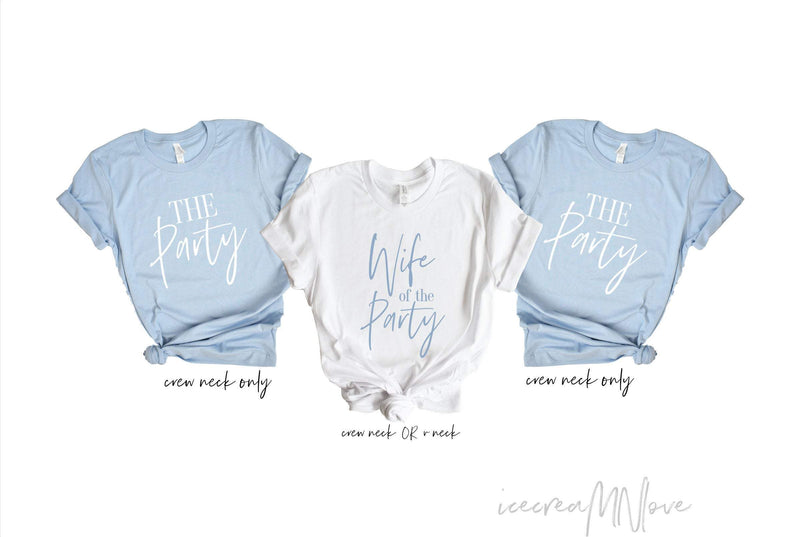 Wife of the Party & The Party Bachelorette Party Shirts by icecreaMNlove